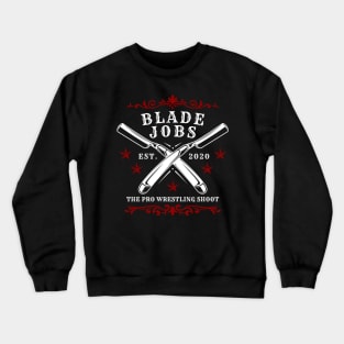 Blade Jobs Crewneck Sweatshirt